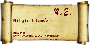 Mityin Elemér névjegykártya